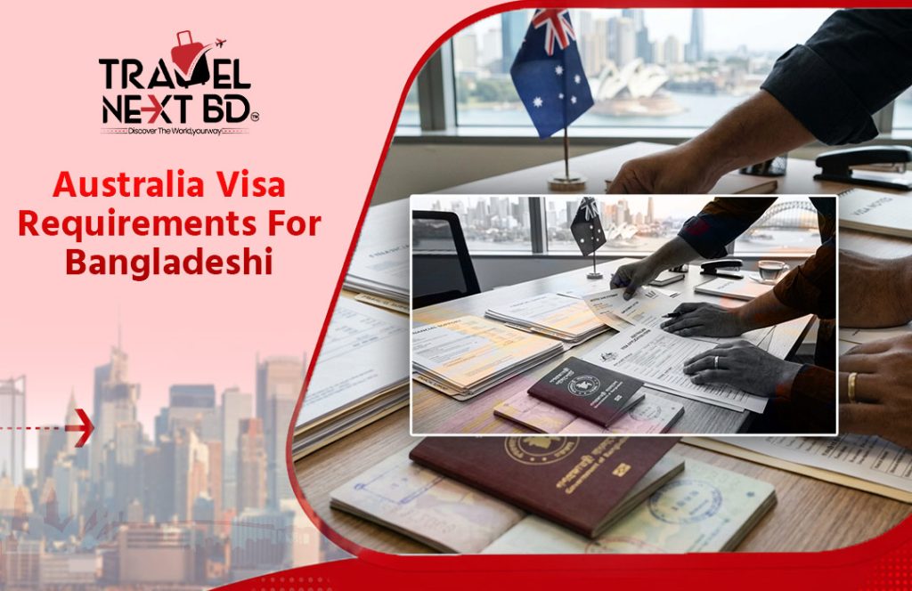 Australia Visa Requirements For Bangladeshi