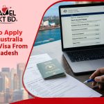 How to Apply for a Australia Tourist Visa From Bangladesh