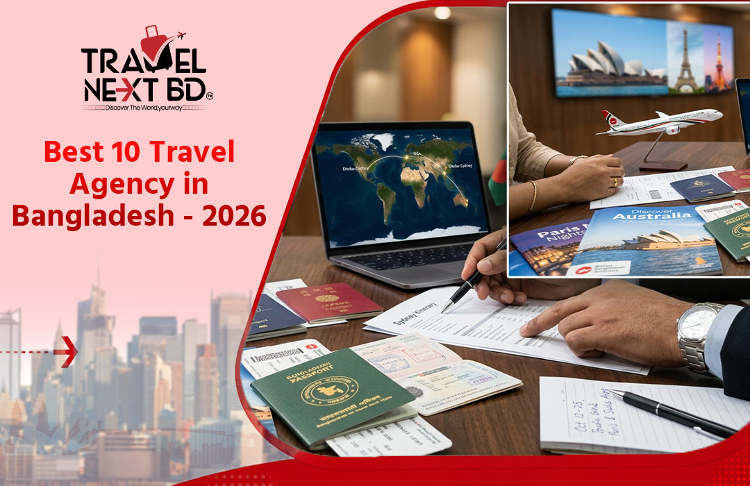 Best 10 Travel Agency in Bangladesh – 2026 List
